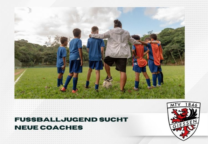 Unsere Fussballjugend sucht dringend neue Coaches!
